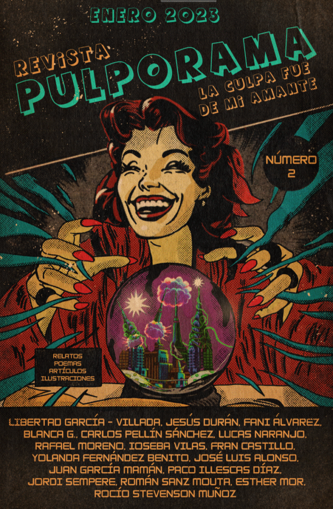 Portada de la revista pulporama: La culpa fue de mi amante. Una mujer sonriente esta leyendo el futuro en la bola, que presenta la destrucción del mundo