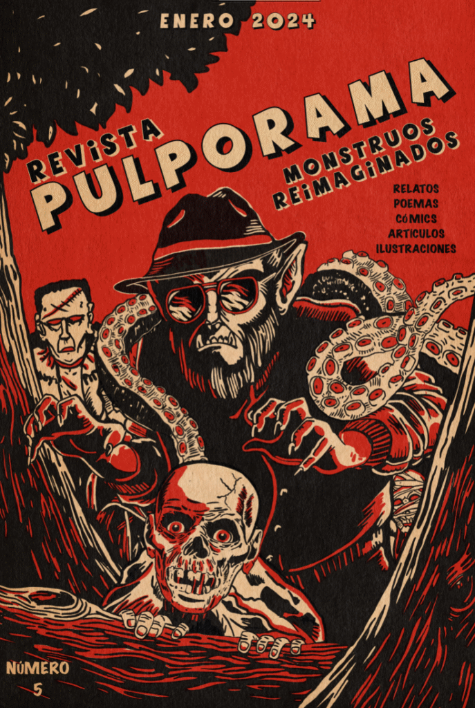 Portada de la revista pulporama: monstruos reimaginados. Un hombre lobo con tentáculos en la espalda. Al fondo se ve a Frankenstein y abajo un zombi